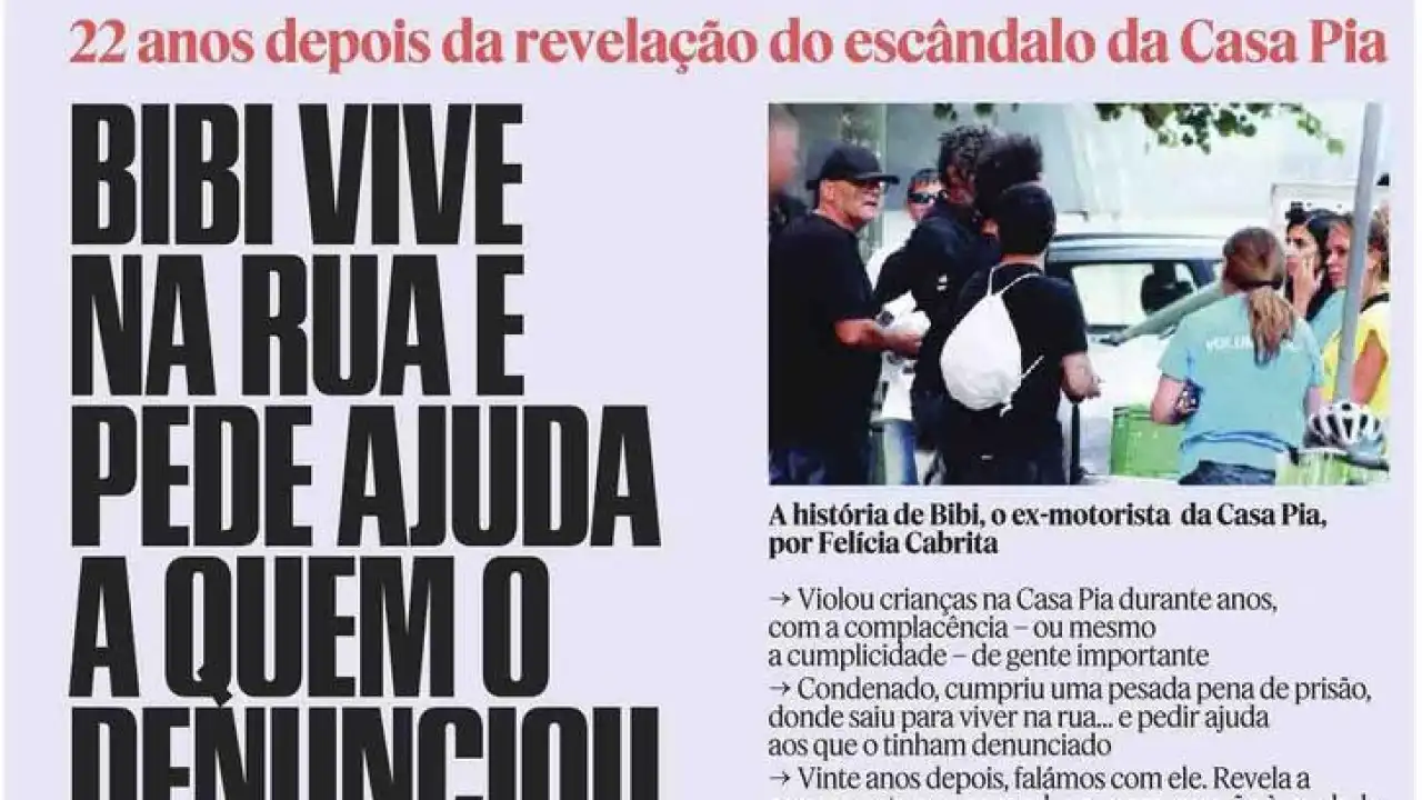 Hoje é notícia: Proteção Civil "esteve mal"; Casa Pia: Bibi vive na rua