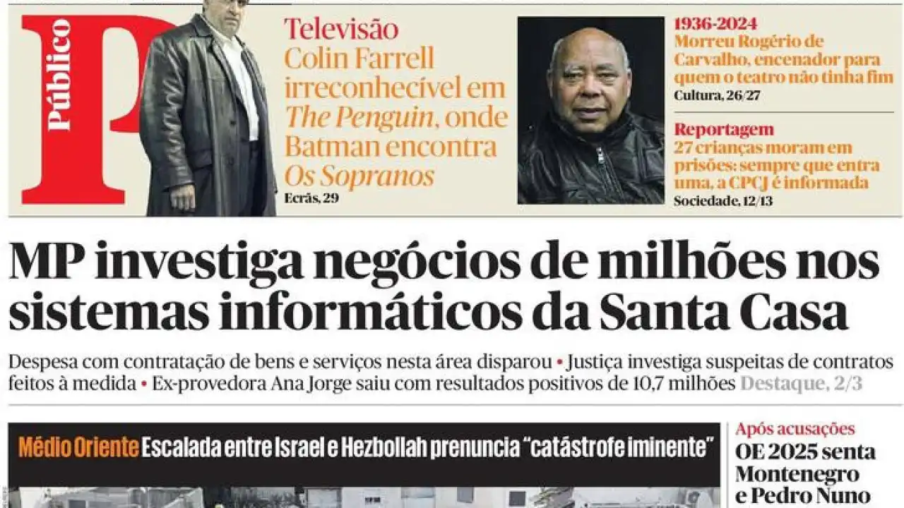 Hoje é notícia: Negócios de milhões na Santa Casa; Desaparece em Cacilhas