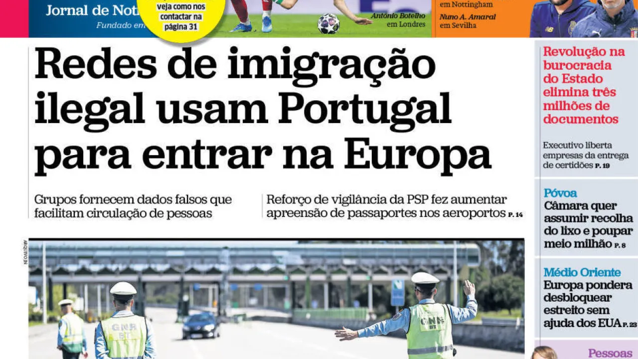 Hoje é notícia: Imigração ilegal usa Portugal; Mais viagens no verão