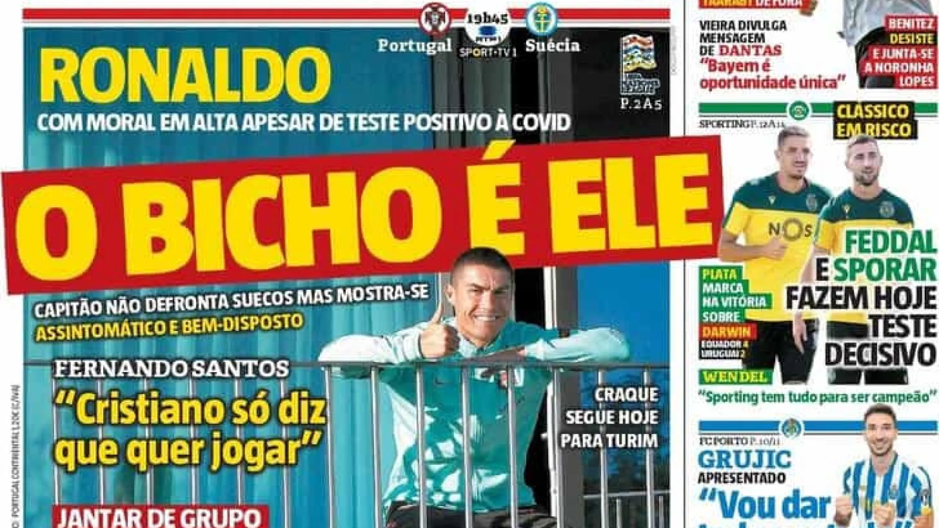 Por cá: Cristiano Ronaldo domina manchetes. "O bicho é ele"
