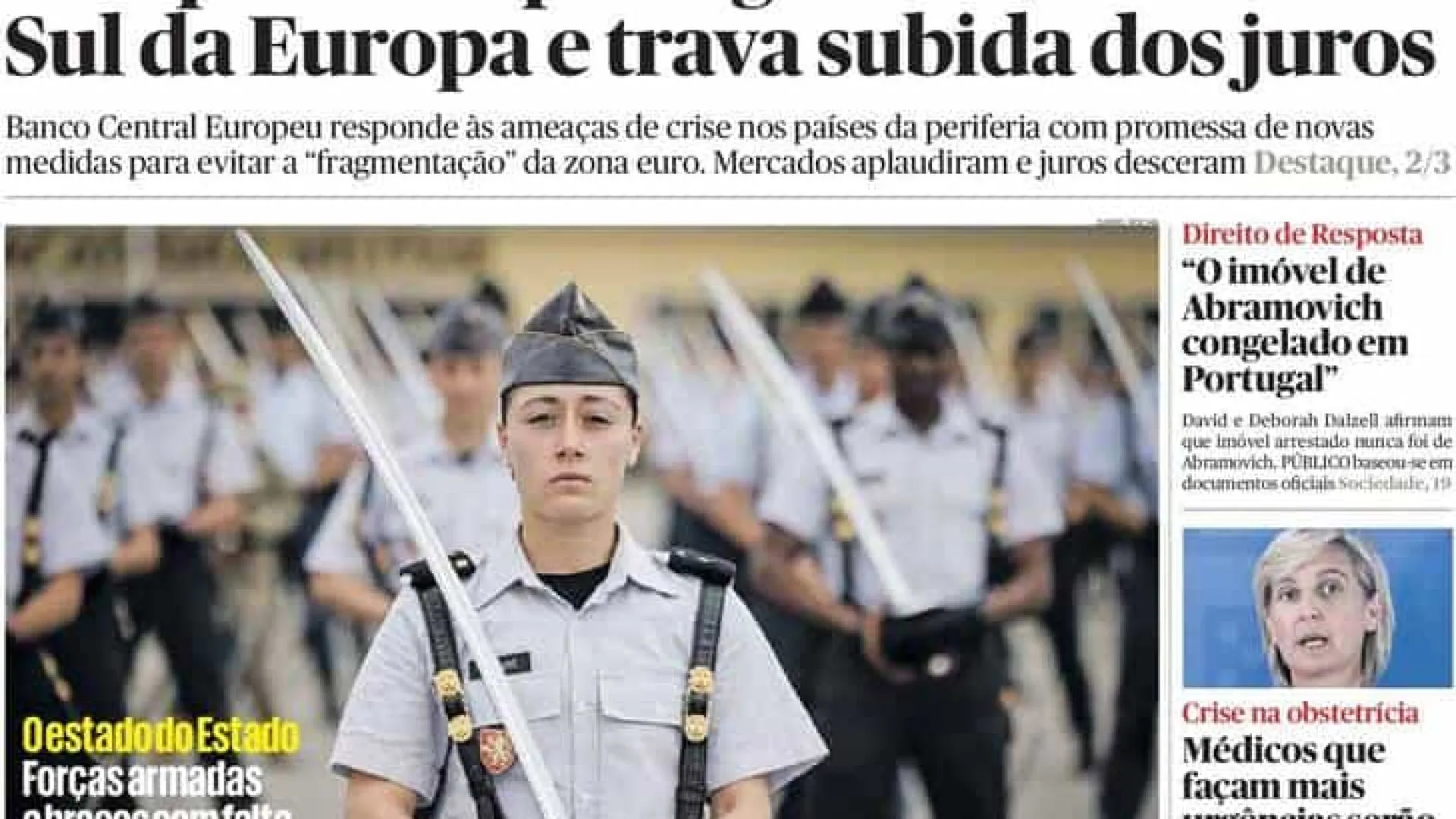 Hoje é notícia: Morta à porta de hospital; Forças Armadas sem pessoal