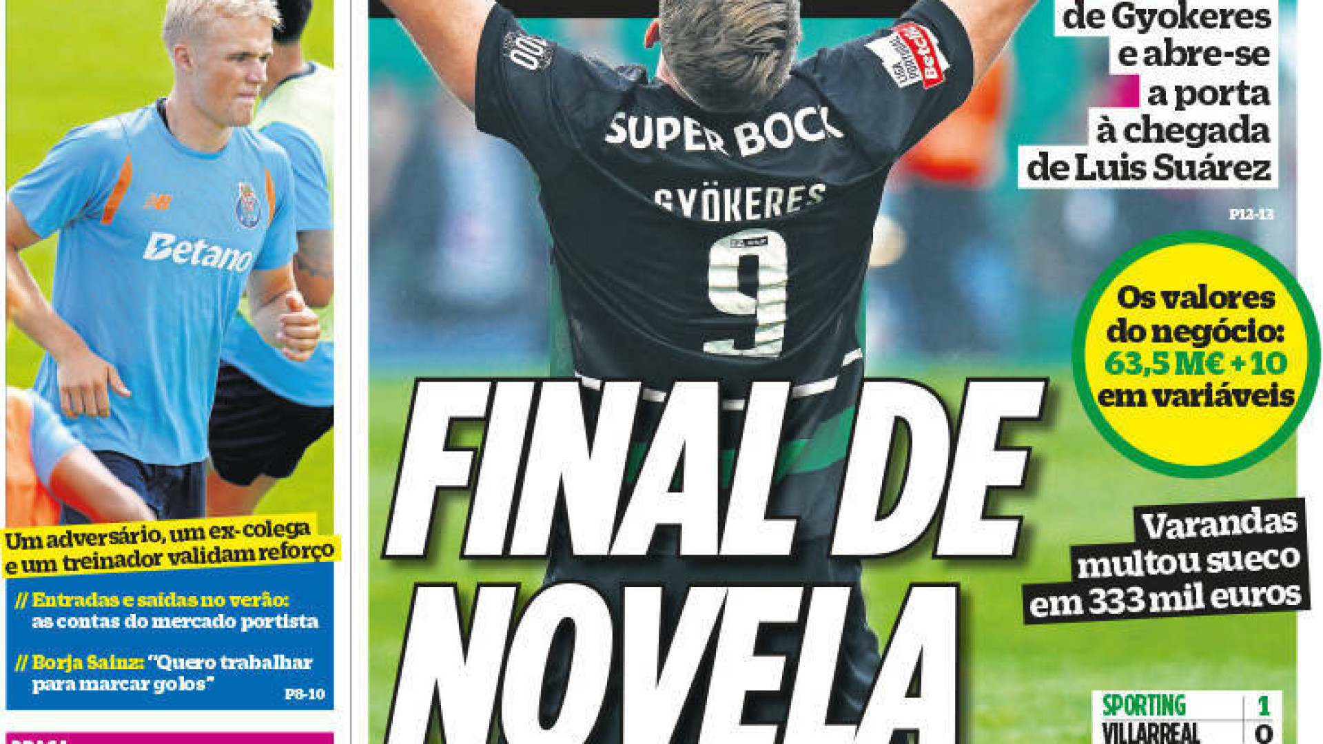 Por cá: Final de novela (sueca) e aposta milionária no Sp. Braga