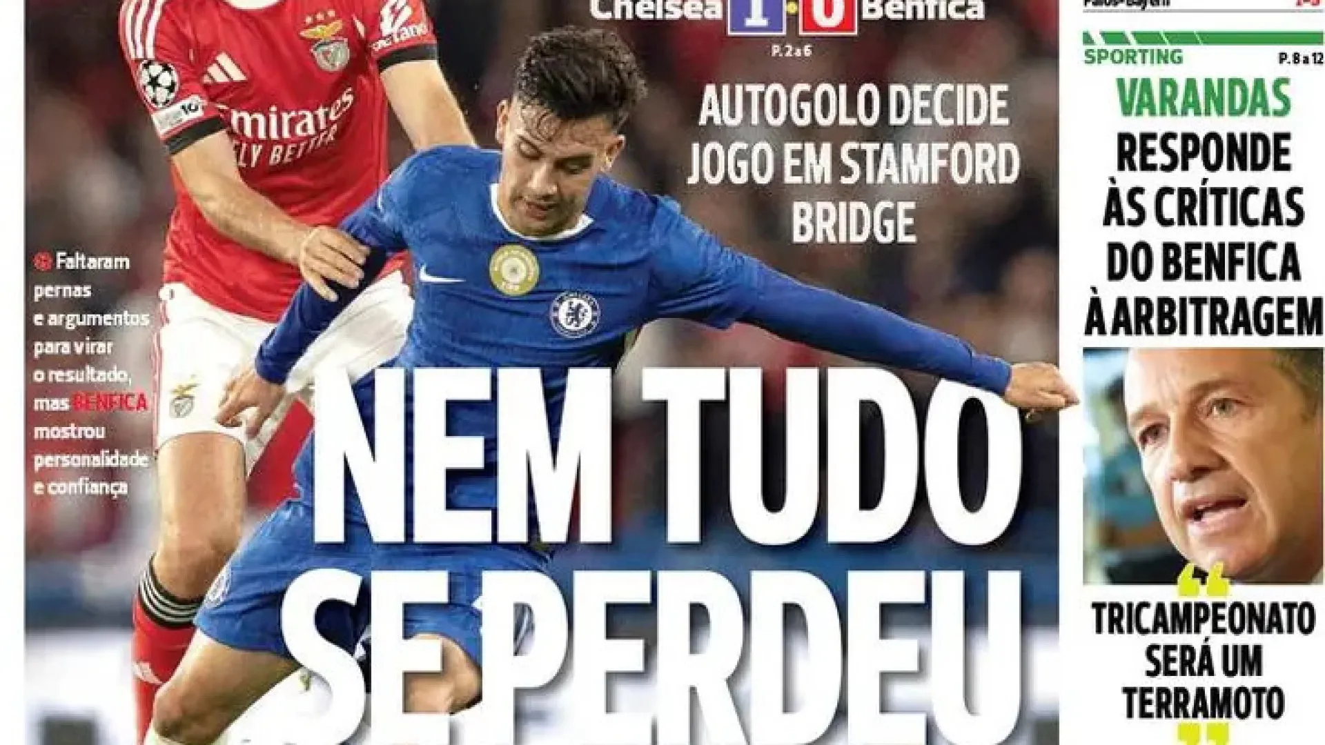 Por cá: "Ríos de azar" tramam Benfica em Londres