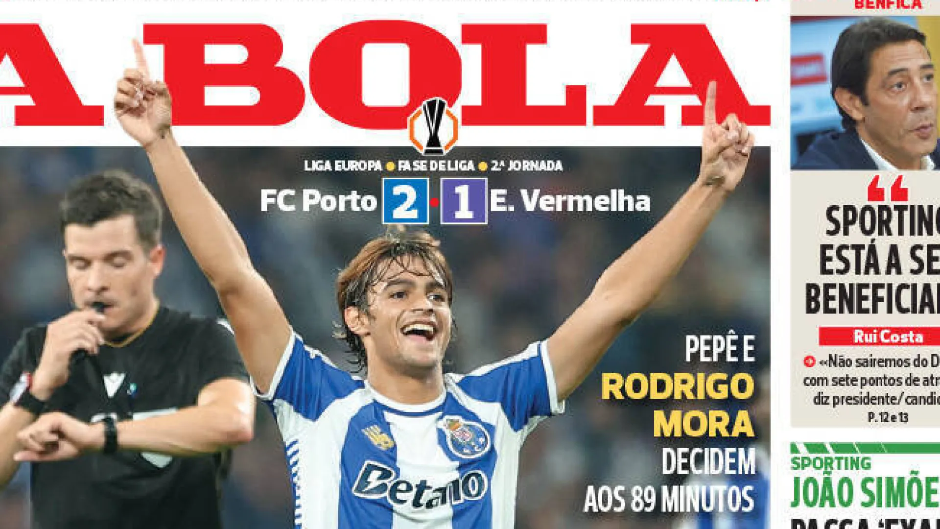 Por cá: Rodrigo Mora vale "sorriso final" e Rui Costa 'ataca' Sporting