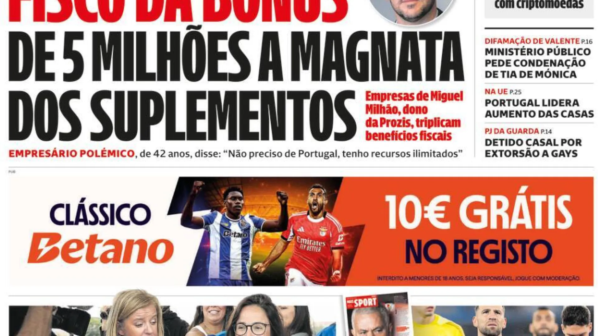 Hoje é notícia: Fisco dá bónus a Milhão; Telemóveis? Proibição alargada