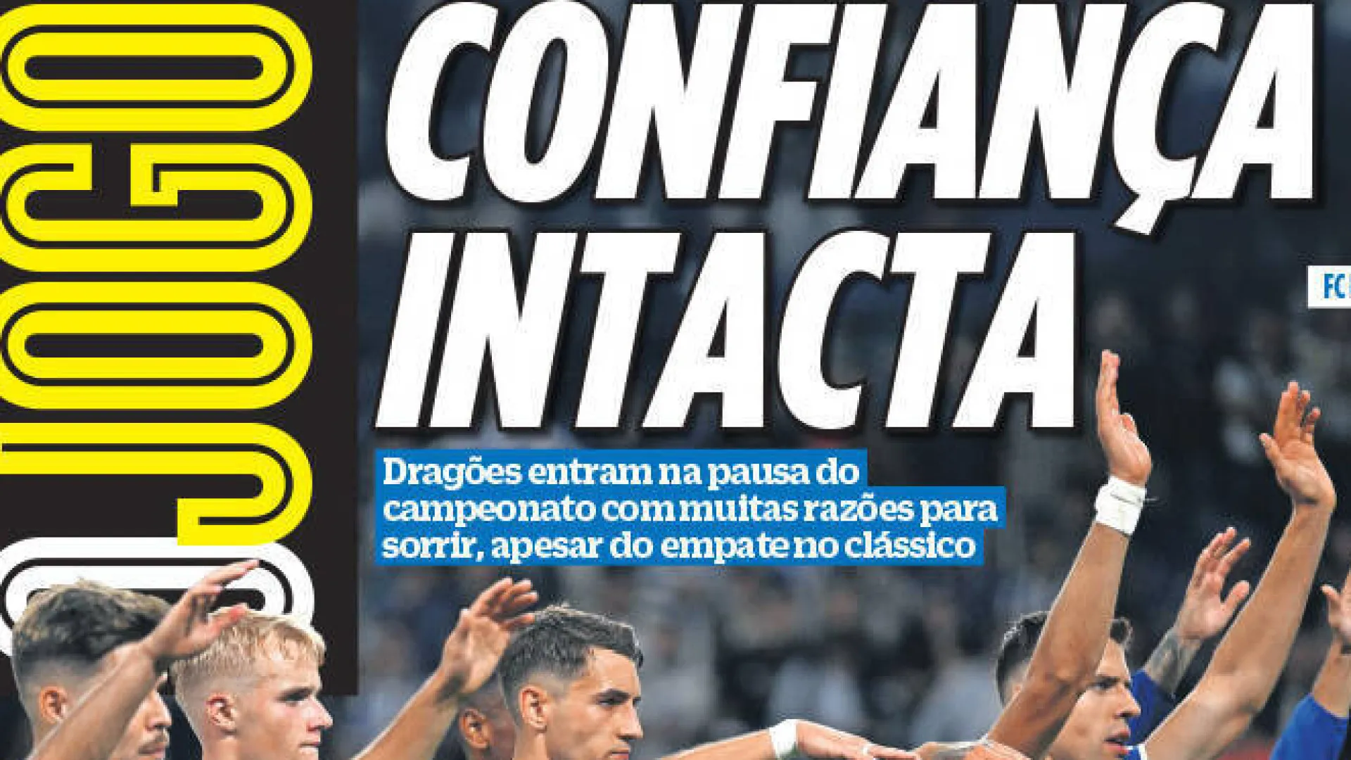 Por cá: Confiança intacta no Dragão e Pote até 2030