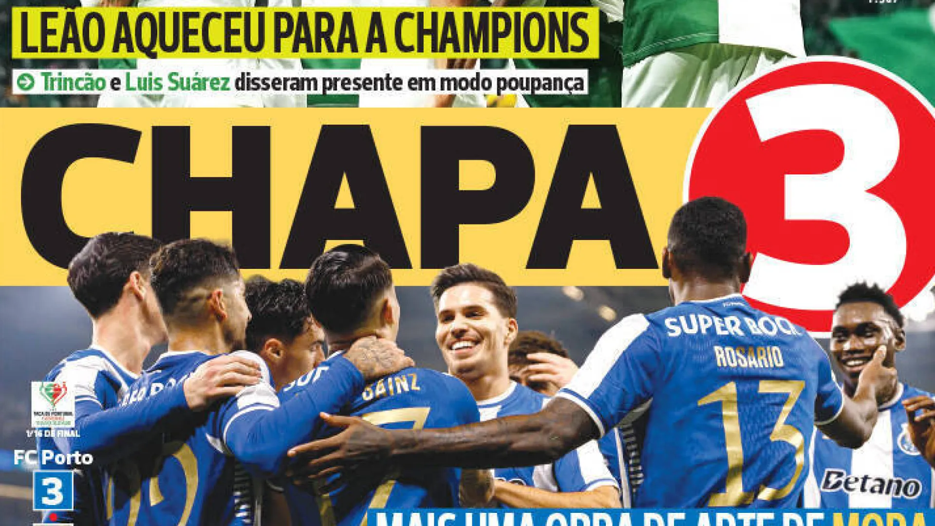 
                    Por cá: Chapa 3 em Alvalade e no Dragão. Terapia de choque na Luz
                