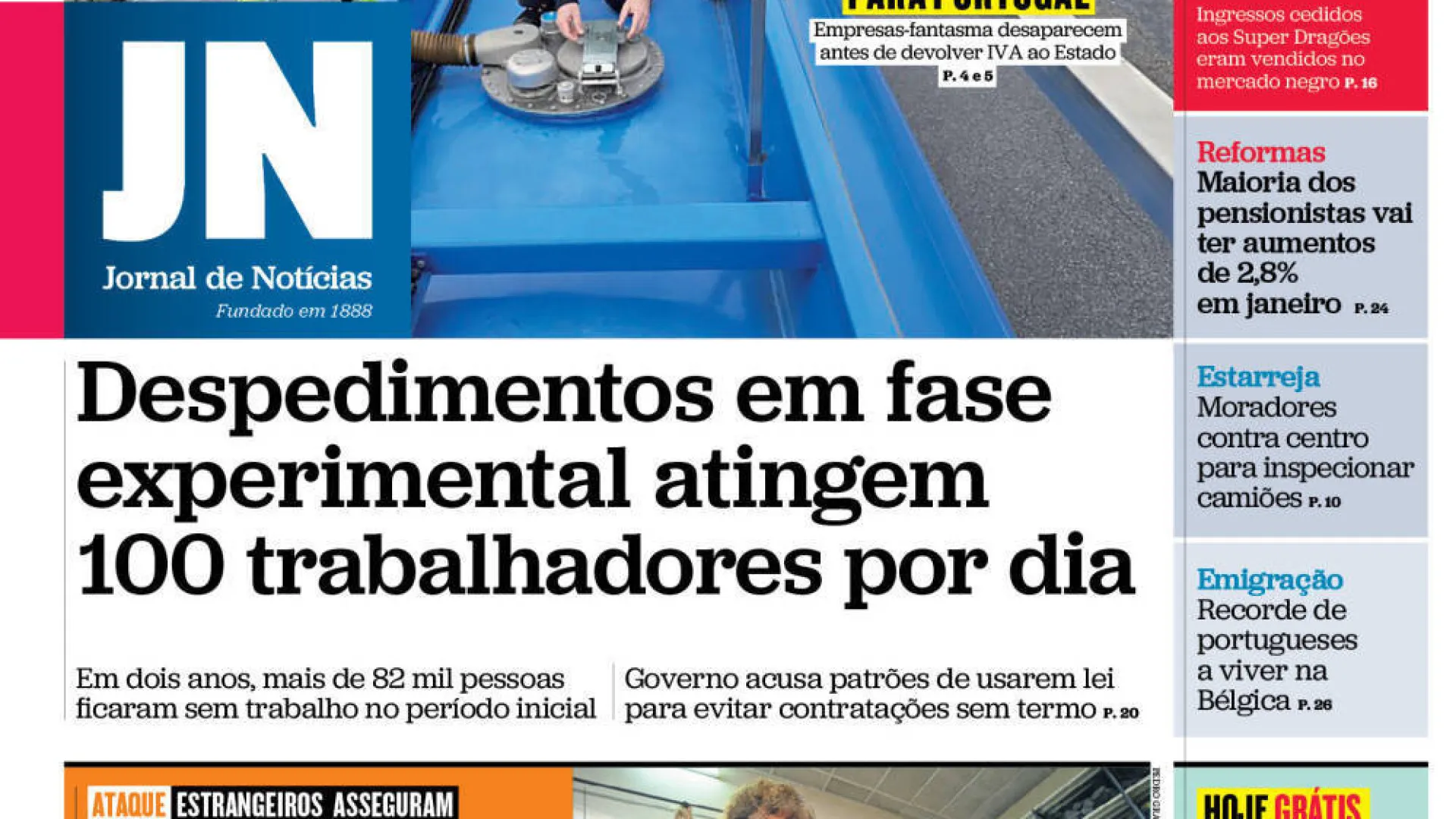 
                    Hoje é notícia: Fraude muda-se para Portugal; Chamavam 'pai' a cabecilhas
                