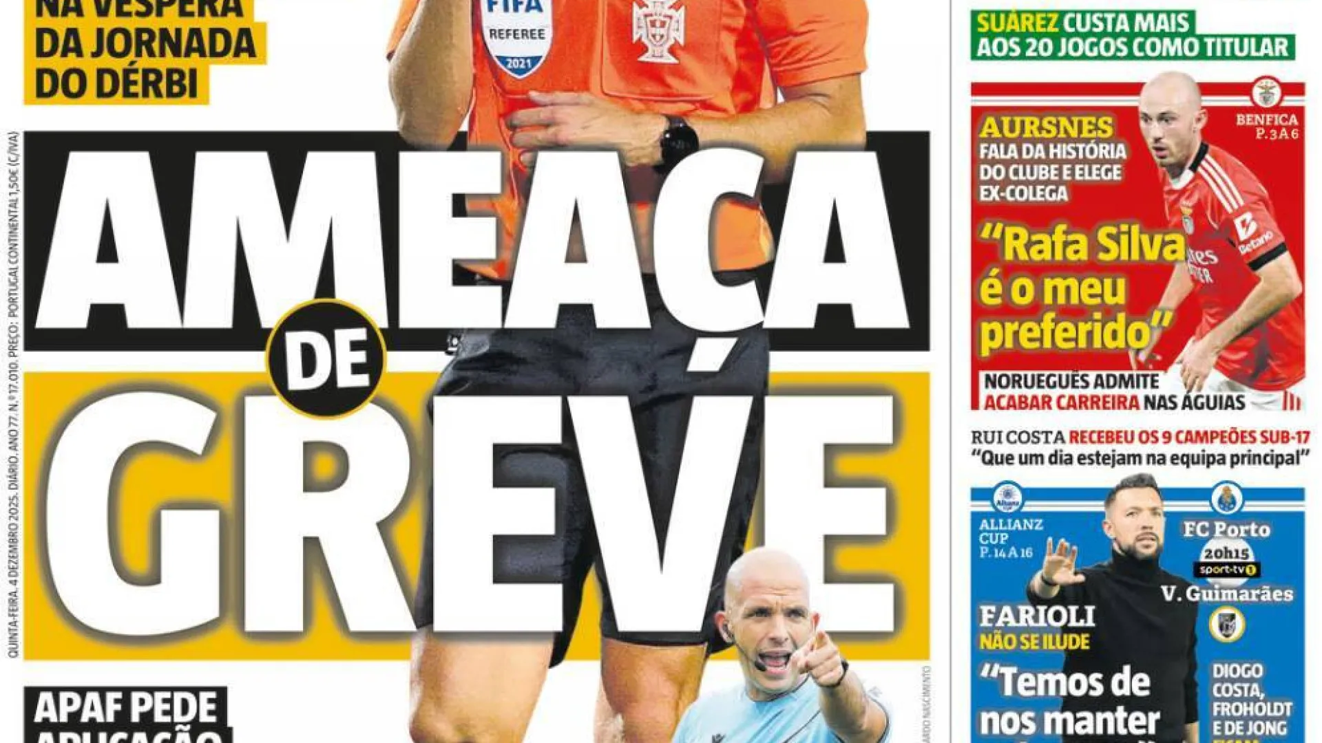 
                    Por cá: Benfica quer inferno, árbitros ameaçam greve e exigência portista
                