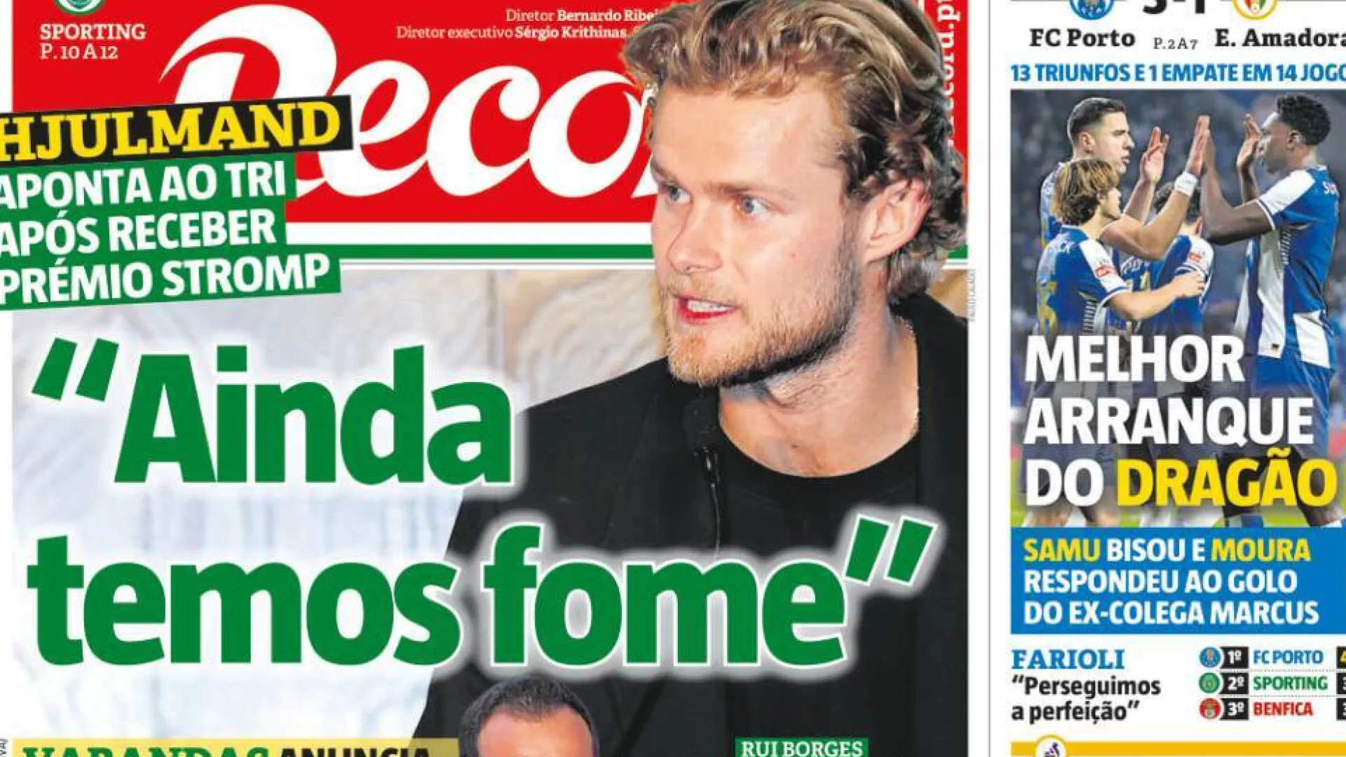 
                    Por cá: FC Porto imparável e os recados de Varandas e Hjulmand
                