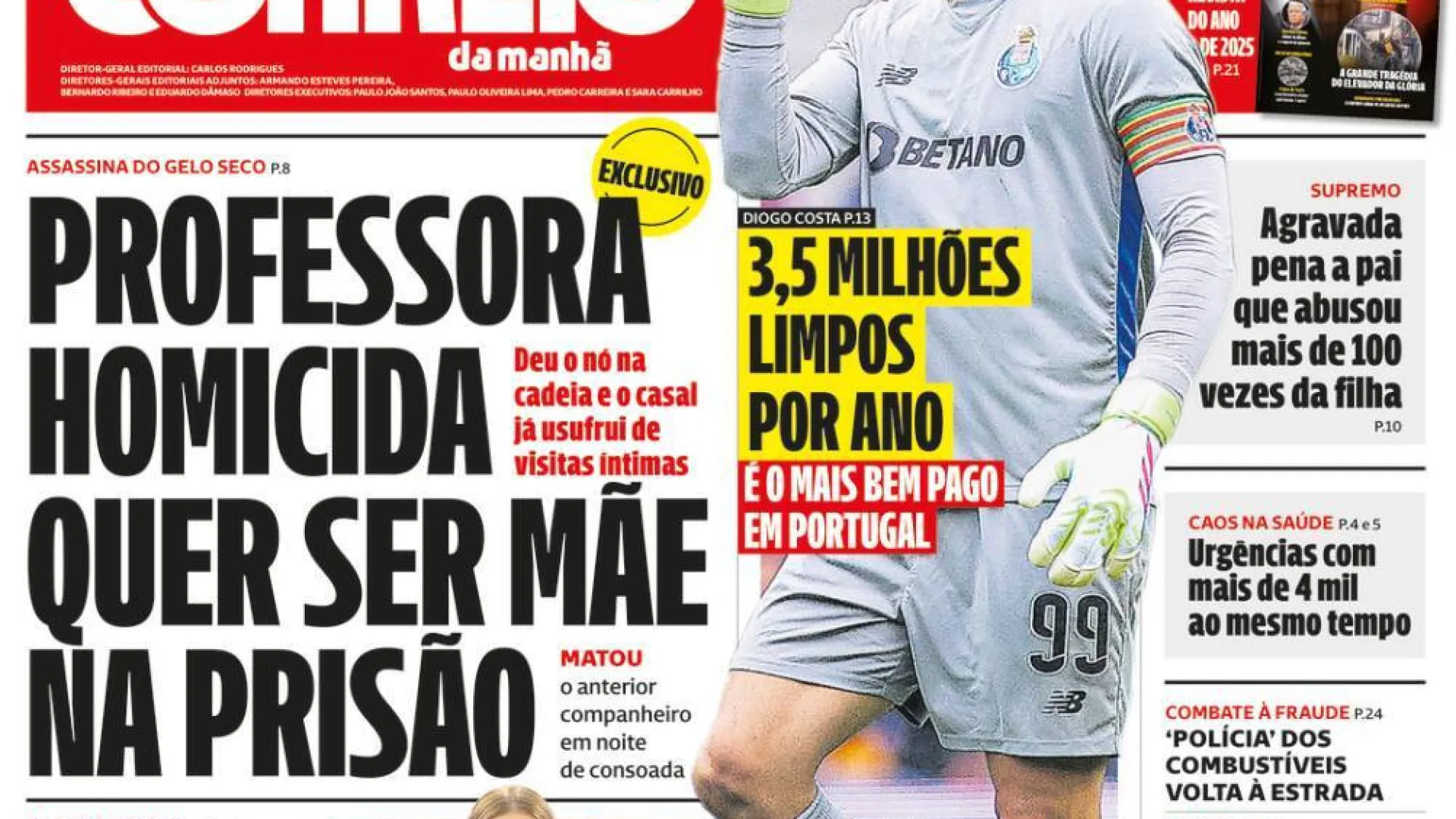 
                    Hoje é notícia: Homicida quer ser mãe na prisão; Ameaça do amianto paira
                