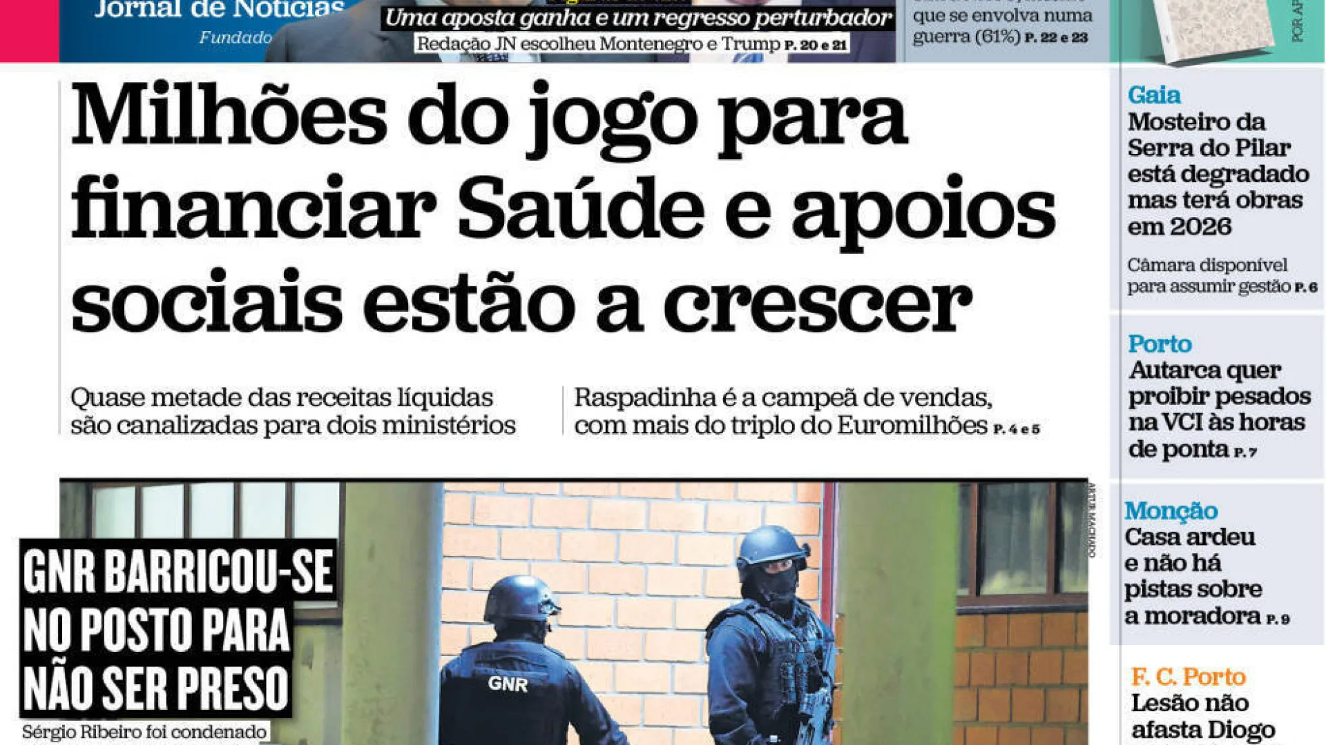 
                    Hoje é notícia: Milhões do jogo para Saúde; Militão passou Natal em casa
                