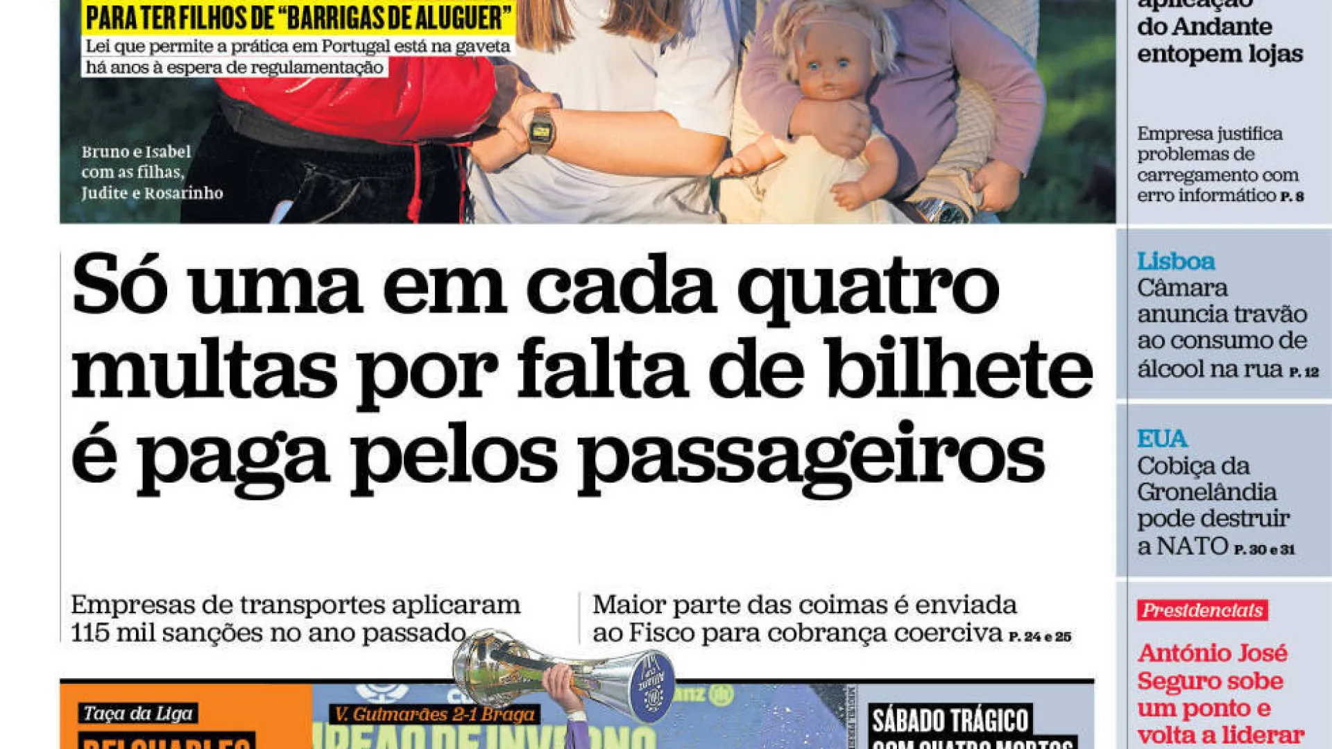 
                    Hoje é notícia: Bilhete? 1 em 4 multas pagas; Governo esconde fornecedor
                