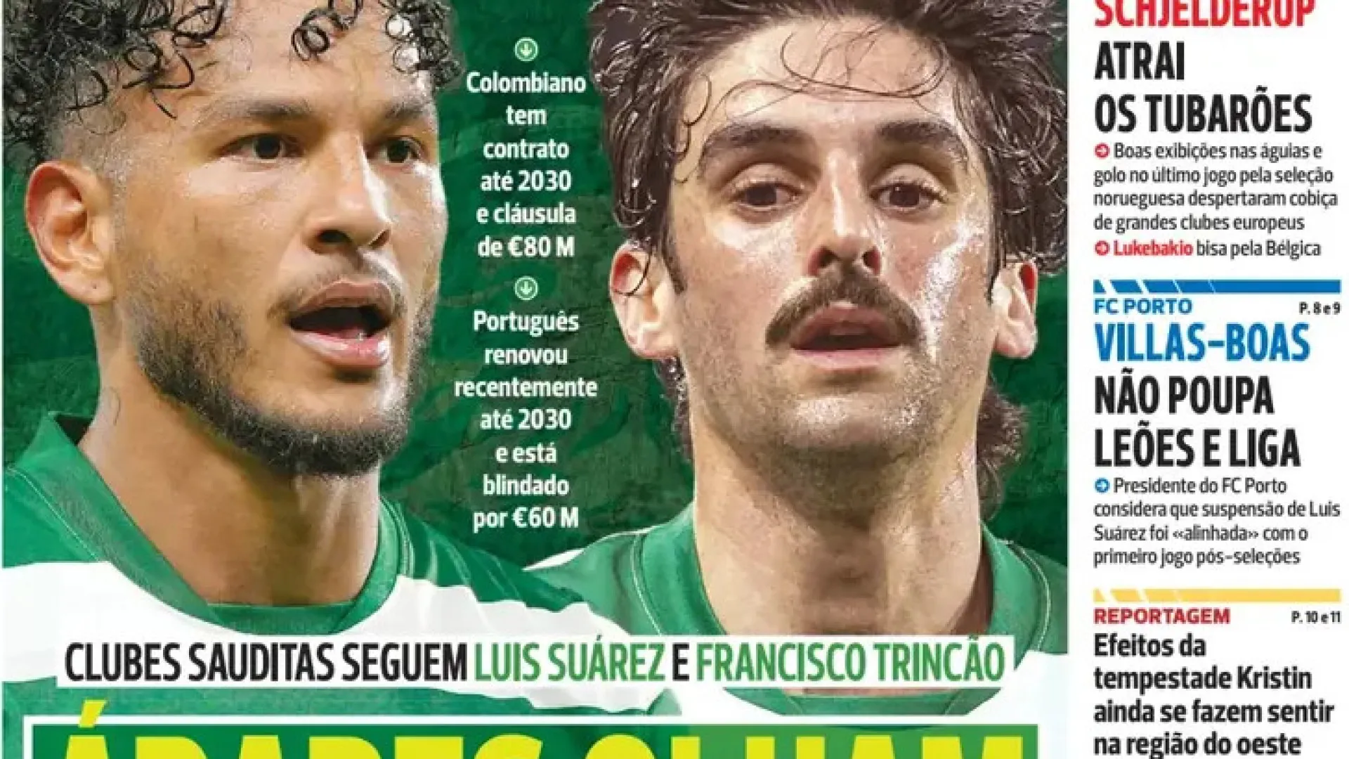 
                    Por cá: Leões pretendidos na Arábia e os planos do Benfica para o futuro
                