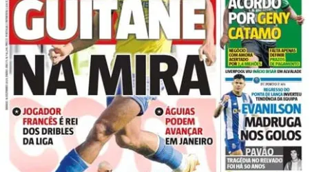 Por cá: Guitane na mira das águias e Inácio passa Coates