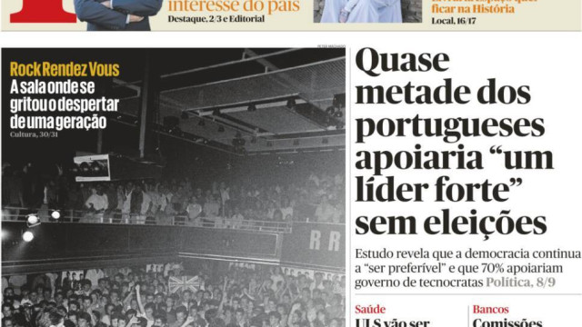 Hoje é notícia: Metade apoia líder sem eleições; Serial killer no Algarve