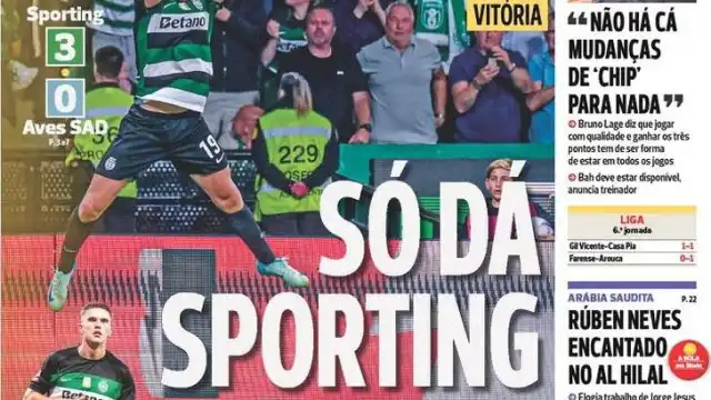 Por cá: "Só dá Sporting", a certeza de Lage e Samu já faz história