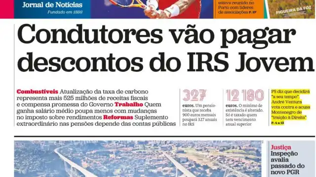 Hoje é notícia: Condutores pagam IRS Jovem; Juízes 'fogem' de Sócrates