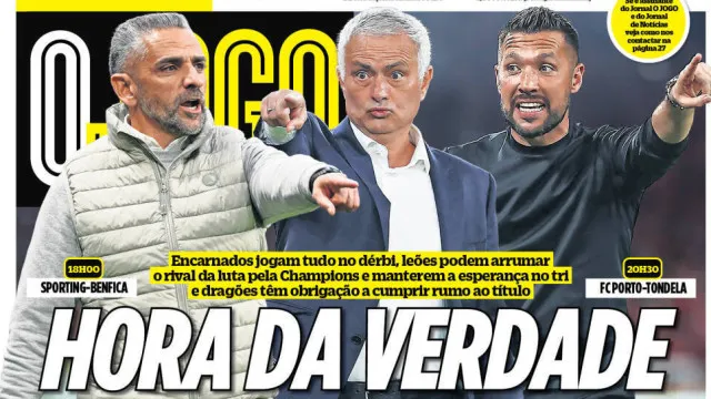 Por cá: "Hora da verdade" num "dérbi de milhões" em Alvalade