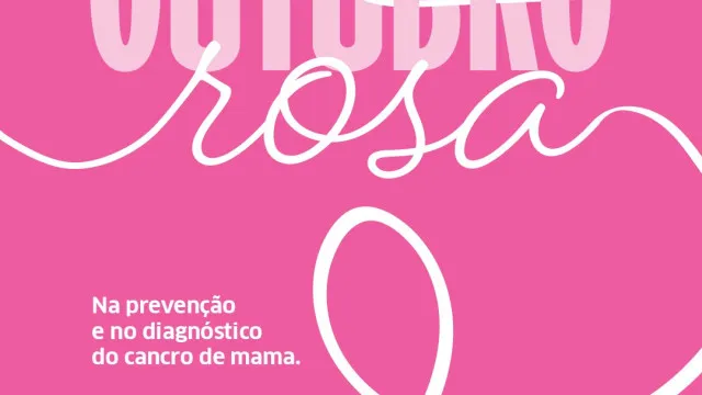 
                    Outubro Rosa. Mês de sensibilização, uma vida de prevenção 
                
