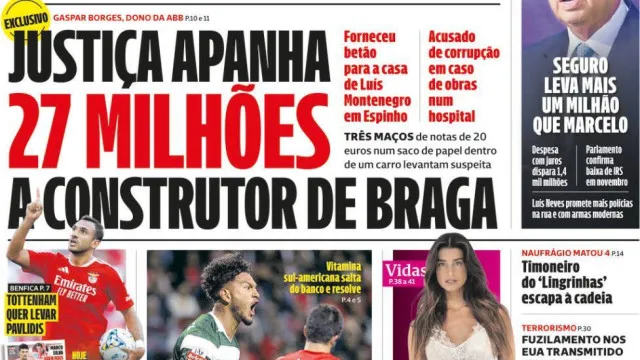 
                    Hoje é notícia: Construtor tinha 27 milhões; Amadeu enfrenta juízes
                