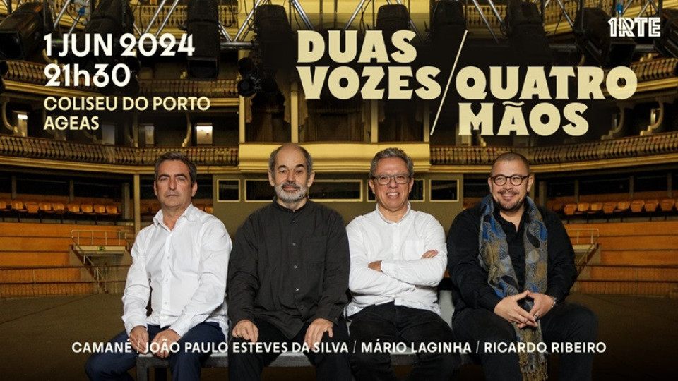 'Duas Vozes, Quatro Mãos' junta 4 grandes artistas no Coliseu do Porto