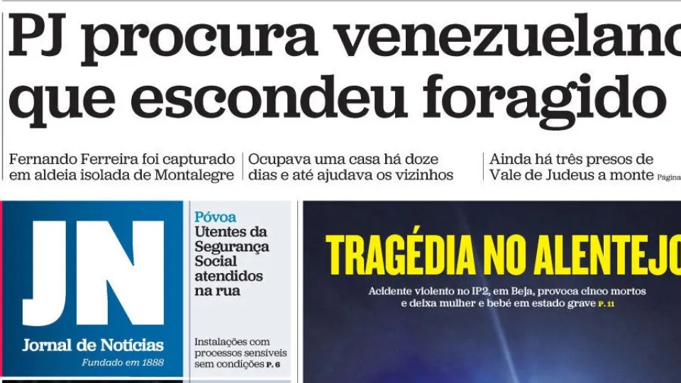 Hoje é notícia: PJ procura venezuelano; Marco Paulo deixa 60 milhões